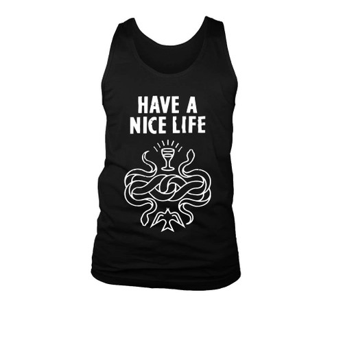 Have A Nice Live Man's Tank Top