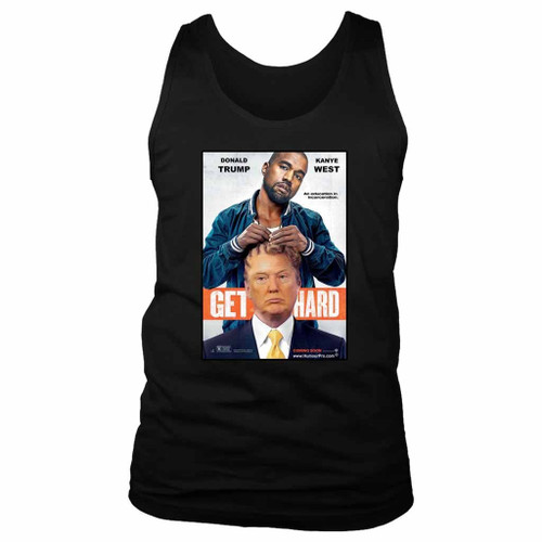 Get Hard Kanye West Donald Trump Man's Tank Top