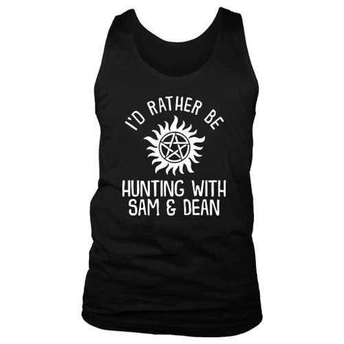 I Do Rather Be Hunting Supernatural Dean Winchester Sam Winchester Castiel Man's Tank Top