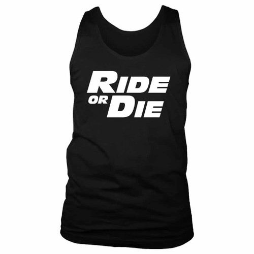 Ride Or Die Fast And Furious Paul Walker Vin Diesel Man's Tank Top