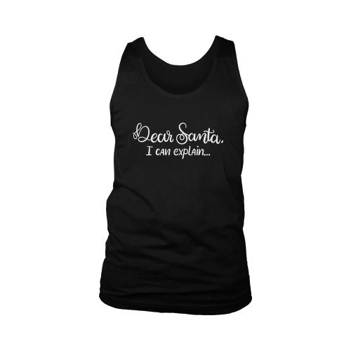 Dear Santa Ican Explain Quotes Man's Tank Top