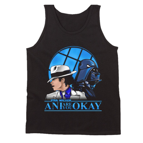 Star Walker Are You Okay Ani Man's Tank Top