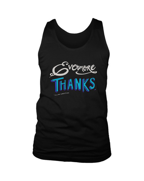 Evermore Thanks William Shakespeare Man's Tank Top