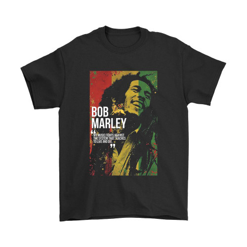 Bob Marley Quotes Man's T-Shirt Tee
