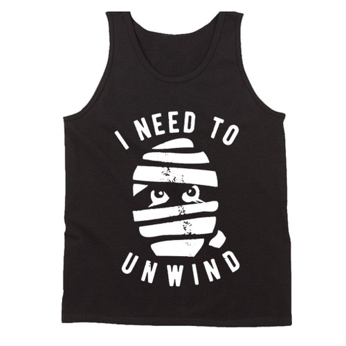 I Need To Unwind Man's Tank Top