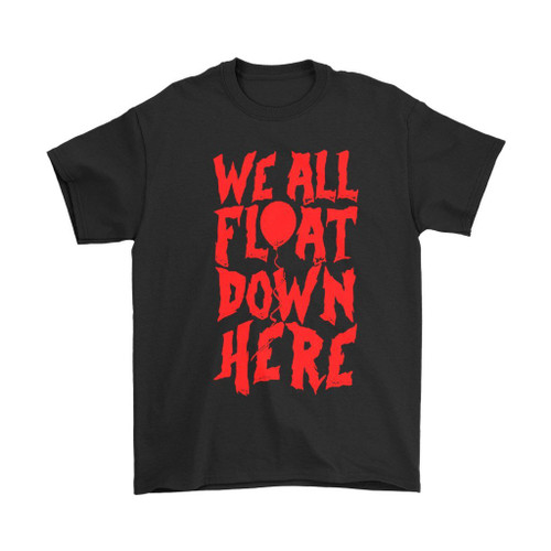 We All Float Down Here Man's T-Shirt Tee