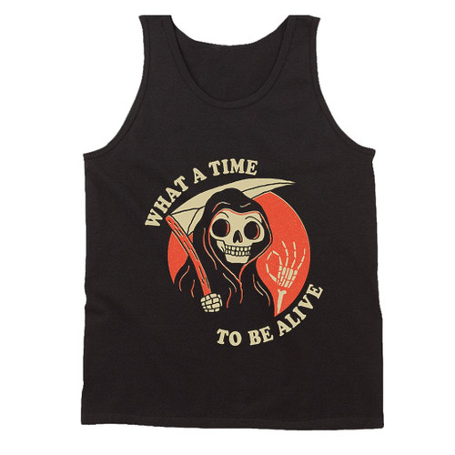 What A Time To Be Alive Man's Tank Top