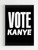 Vote For Kanye Poster