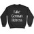 Fake German Heiress Sweatshirt Sweater