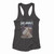 Naer Mataron Up From The Ashes Women Racerback Tank Tops