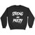 Strong And Pretty Funny Sweatshirt