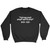 Quote Of Sasha Gray Sweatshirt