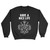Have A Nice Live Sweatshirt
