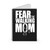 Fear The Walking Mom Spiral Notebook