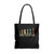 Choose Your Weapon Tote Bags