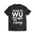 You Are The Wu To My Tang Men's T-Shirt