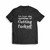 You Know What Capitalism Is Getting Fu Men's T-Shirt