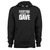 Everyone Needs A Dave Hoodie Everyone Needs A Dave Hoodie