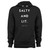 Salty And Lit Hoodie