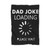 Dad Joke Loading Please Wait Funny Saying Blanket