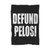 Defund Pelosi Blanket