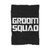 Groom Squad Bachelor Party Hen Party Blanket Groom Squad Bachelor Party Hen Party Blanket