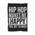 Hip Hop Makes Me Happy You Not So Much Blanket