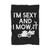 Im Sexy And I Mow It Blanket Im Sexy And I Mow It Blanket