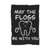 May The Floss Be With You Dental Boo Crew Blanket
