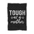 Tough As A Mother Funny Mom Blanket