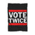 Vote Twice Blanket