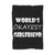 Worlds Okayest Girlfriend Blanket