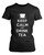 Keep Calm And Drink Tea Women's T-Shirt Tee