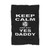 Keep Calm And Say Yes Daddy Blanket