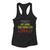 The Time Has Come To Lip Sync For Your Life Literally Women Racerback Tank Top