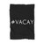 Vacay Holiday Blanket