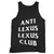 Anti Lexus Lexus Club Tank Top Anti Lexus Lexus Club Tank Top
