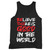 Believe There Is Good In The World A Tank Top