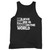 Believe There Is Good In The World Be The Good 42 Tank Top