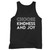 Choose Kindness And Joy Inspirational Tank Top