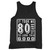 It Took Me 80 Years To Look This Good 80Th Birthday Tank Top