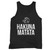 Lion King Hakuna Matata 4 Tank Top