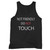 Not Friendly Do Not Touch Funny Sarcastic Quote Tank Top