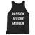 Passion Before Fashion Tank Top
