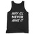 Why I Ll Never Make It Podcast Tank Top