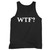 Wtf What The Tank Top