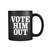 Vote Him Out 11oz Mug