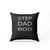 Step Dad Bod Black  Pillow Case Cover