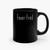 Feuer Frei Ceramic Mugs