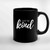 Just Be Kind Ceramic Mugs